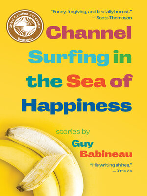 cover image of Channel Surfing in the Sea of Happiness